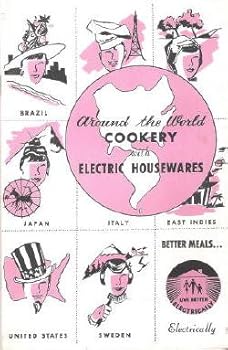Around the World Cookery with Electric Housewares