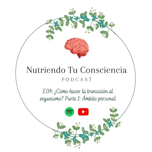 Page de couverture de E09: ¿Cómo hacer la transición al veganismo? Parte 1: Ámbito personal