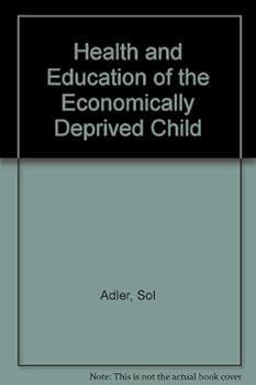Hardcover Health and Education of the Economically Deprived Child Book