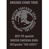 DREAMS COME TRUE DCT-TV special WINTER FANTASIA 2009 DCTgarden "THE LIVE!!!” x miwa yoshida “とつぜんのちっちゃい” tour of beauty & harmony 2