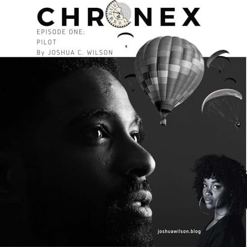 Chronex_Episode One: Pilot