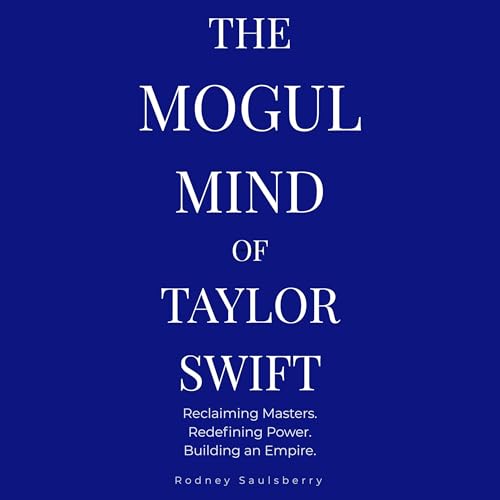 The Mogul Mind of Taylor Swift cover art