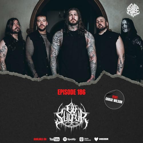 EP #186 - Chase Wilson (Ov Sulfur / ex-Collisions / ex-Sigil / ex-A Thousand Eyes Idle)