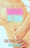 Tasting Mrs. Sweetwater’s Forbidden Ice Cream (Heavy Cream Book 3)