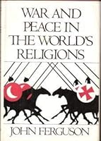 War and Peace in the World's Religions 0859691233 Book Cover