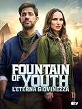 Fountain of Youth - L’eterna giovinezza