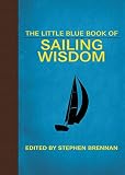The Little Blue Book of Sailing Wisdom (Little Books)