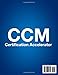 CCM Certification Accelerator: Rapid Review Mastery with Core Competency Focus + 900 Q&As with Detailed Explanations (6 Full-Length Exams)