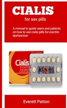 Paperback Cialis for Sex Pills: A Manual To Guide Users And Cialis Pills For Erectile Dysfunction Book