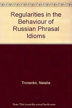Paperback Regularities in the Behaviour of Russian Phrasal Idioms Book