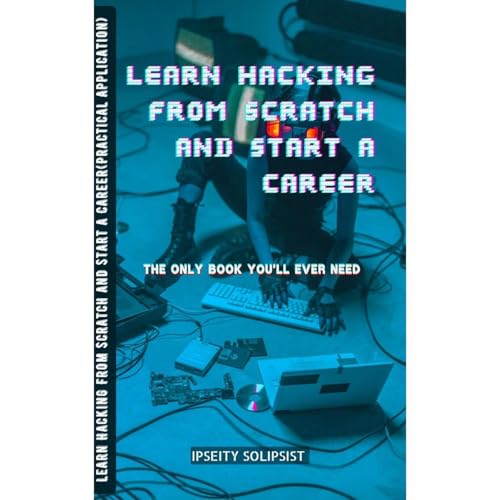 Learn Hacking From Scratch and Start a career(Practical Application) by Ipseity Solipsist, Ashwin Bishnoi episode artwork