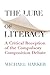 The Lure of Literacy: A Critical Reception of the Compulsory Composition Debate