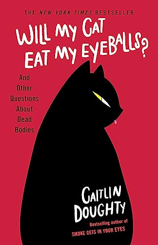 Will My Cat Eat My Eyeballs?: And Other Questio... 1474613411 Book Cover
