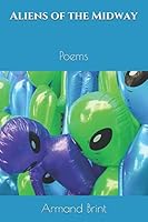 Aliens of the Midway: Poems 109296570X Book Cover