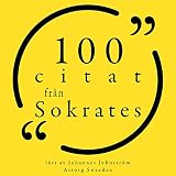100 citat från Socrates: Samling 100 Citat