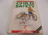 The Complete Book of Child Safety (Selfhelp) 187468717X Book Cover
