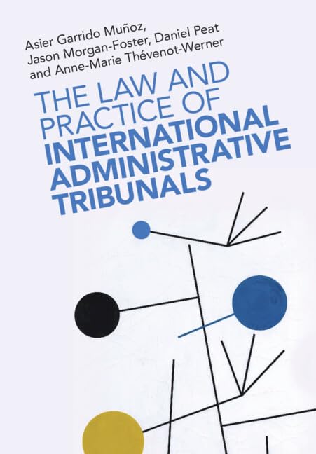 The Law and Practice of International Administrative Tribunals (English Edition)