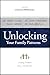 Unlocking Your Family Patterns: Finding Freedom From a Hurtful Past