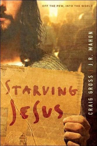 Starving Jesus: Off the Pew, Into the World