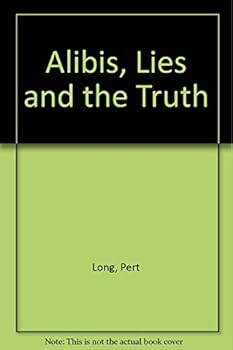 Hardcover Alibis, Lies and the Truth Book