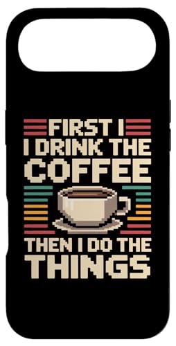 First I Drink The Coffee Then I Do The Things �X�}�z�P�[�X iPhone Air �p