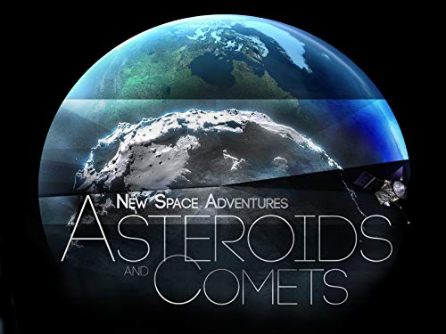 New Space Adventures: Asteroids and Comets