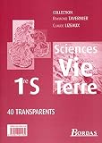 Sciences de la vie et de la terre, 1ère S - 2001 (40 transparents)