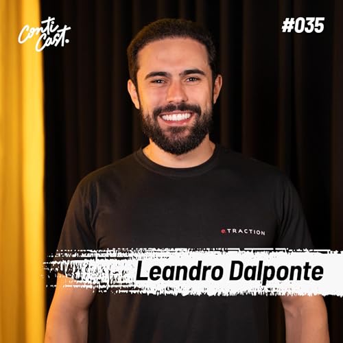 Leandro Dalponte - ContiCast | Praticando Ideias - #035