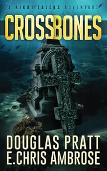 Crossbones: A Rikki Talens Adventure