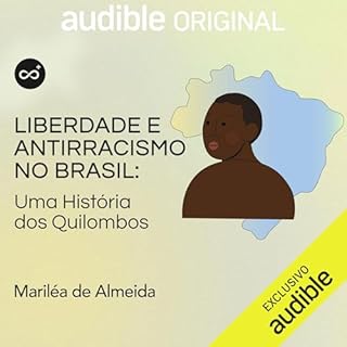 Liberdade e antirracismo no brasil: uma história dos quilombos cover art