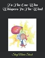 To The One Who Whispers In The Wind B096TN8YVN Book Cover