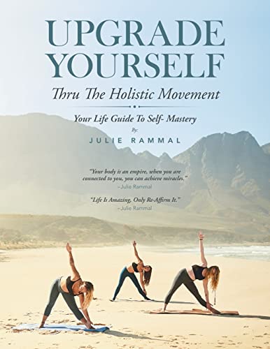 Upgrade Yourself: Thru the Holistic Movement