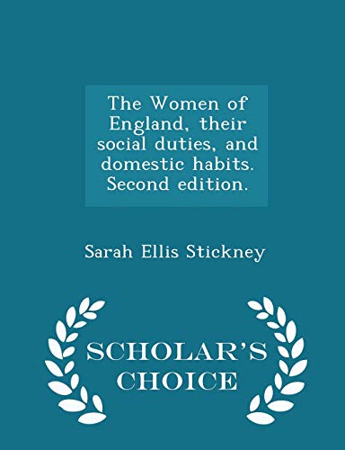 The Women of England, Their Social Duties, and ... 1297023315 Book Cover