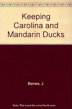 Paperback Keeping Carolina and Mandarin Ducks Book