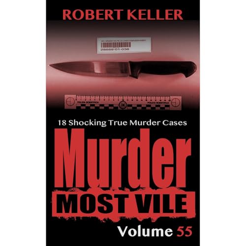 Murder Most Vile Volume 55 Audiolibro Por Robert Keller arte de portada