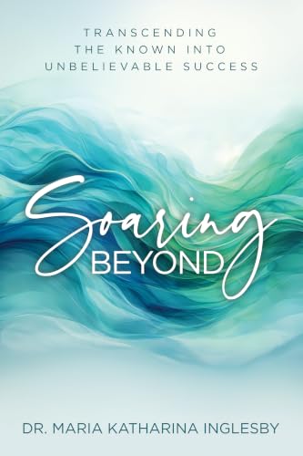 Soaring Beyond: Transcending the Known into Unbelievable Success