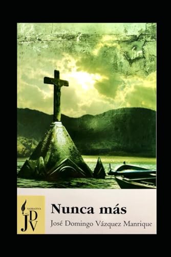 Ya en mundofriki.es: NUNCA MAS: La aventura de tres hermanas ancianas víctimas de una maldición, y los secretos terroríficos de un pueblo inundado por las aguas de una ... de suspense y misterio con trepidante acción)
