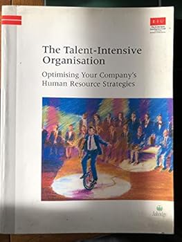 Paperback The talent-intensive organisation: Optimising your company's human resource strategies Book
