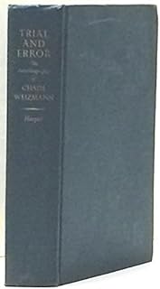 Trial and Error: The Autobiography of Chaim Weitzmann