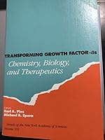 Transforming Growth Factor-Bs: Chemistry, Biology, and Therapeutics (Annals of the New York Academy of Sciences) 0897665732 Book Cover