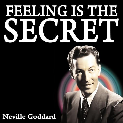 Feeling Is the Secret by Neville Goddard episode artwork