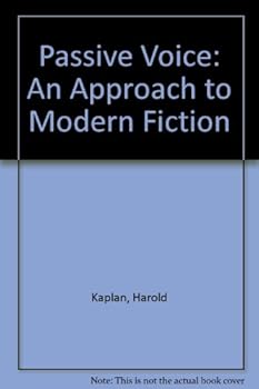 Paperback Passive Voice: An Approach to Modern Fiction Book
