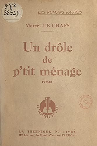 Les hommes de mauvaise volonté (1). Un drôle de p'tit ménage (French Edition)