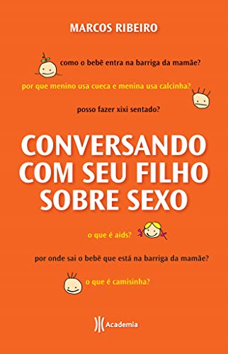 Télécharger Conversando com Seu Filho Adolescente Sobre Sexo (Em Portuguese do Brasil) Francais PDF