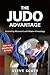 The Judo Advantage: Controlling Movement with Modern Kinesiology. For All Grappling Styles (Marial Science)