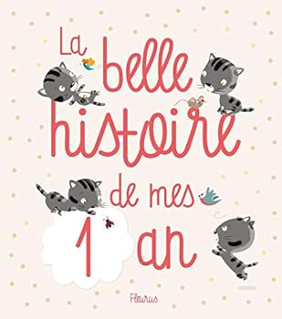 Hardcover La belle histoire de mes 1 an [French] Book