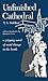 Unfinished Cathedral (Library of Alabama Classics)