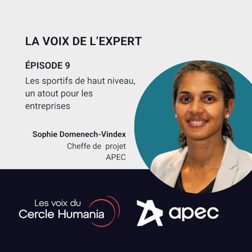 La voix de l'expert épisode 9 : Les sportifs de haut niveau, un atout pour les entreprises cover art