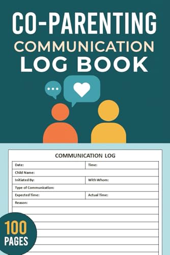 Co-Parenting Communication Log Book: Communication Journal Logbook for Child Custody Co-Parenting | 100 Pages