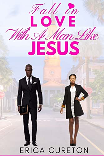 Fall In Love With A Man Like Jesus